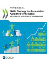 Skills Strategy Implementation Guidance for Slovenia