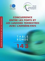 Concurrence entre les ports et les liaisons terrestres avec l'arrière-pays