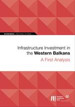 Infrastructure Investment in the Western Balkans: A First Analysis