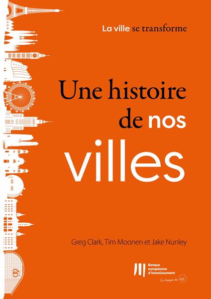 Une histoire de nos villes