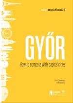 Gyor: How to compete with capital cities