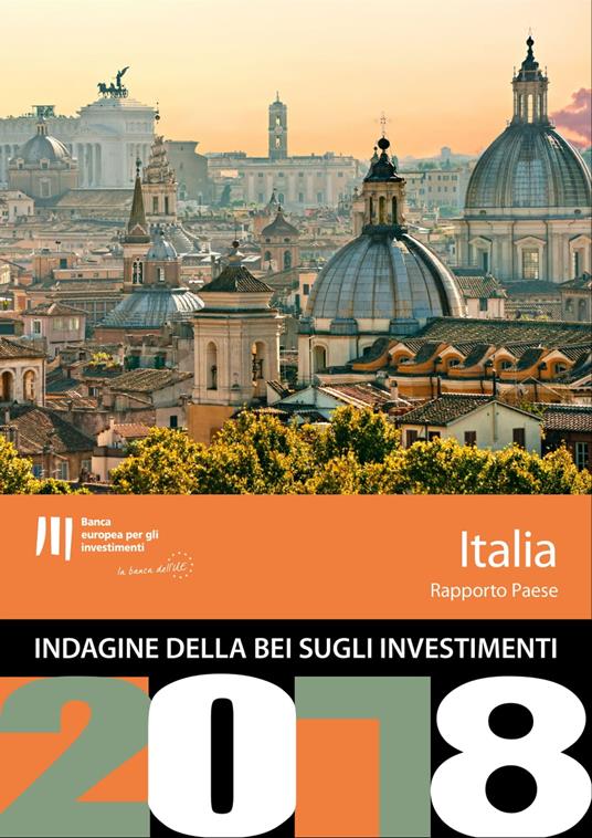 L'indagine della BEI sugli investimenti per il 2018 – Italia - European Investment Bank - ebook