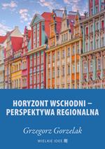 Horyzont wschodni – perspektywa regionalna