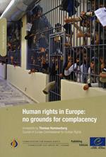 Human rights in Europe: no grounds for complacency