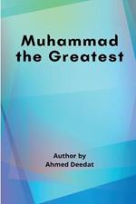 Muhammad the Greatest