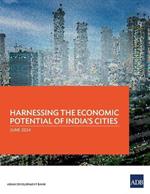 Harnessing the Economic Potential of India's Cities