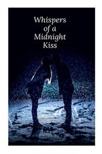 Whispers of a Midnight Kiss