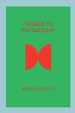 Passage to Partnership