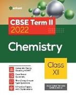 Cbse Chemistry Term 2 Class 12 for 2022 Exam (Cover Theory and MCQS)