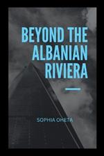 Beyond the Albanian Riviera