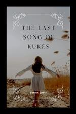 The Last Song of Kuk?s