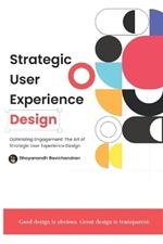 Strategic User Experience Design