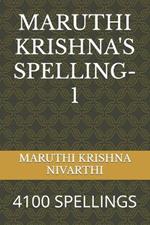 Maruthi Krishna's Spelling-1: 4100 Spellings