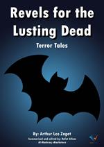 Revels for the Lusting Dead