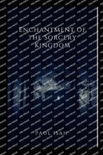 Enchantment of the Sorcery Kingdoms