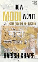 How Modi Won It