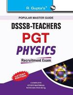 Dsssb Teacher Pgt: Physics