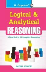 Logical and Analytical Reasoning: Useful for All Competitive Exams