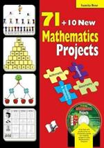 71 Mathematics Projects: For Beginners, Intermediate and Engineering Students