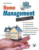 Home Management: A Well-Managed Home is a Mirror of a Good Housewife's Personality