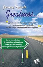 Journey Towards Greatness: Doesn'T Come in a  Day