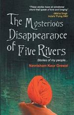 The Mysterious Disappearance of Five Rivers