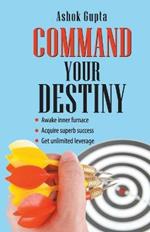 Command Your Destiny