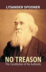 No Treason: The Constitution Of No Authority