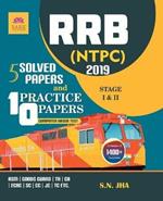 Rrb Ntpc 5 Solved and 10 Practice Papers 2019