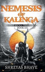 Asoka Book III: Nemesis of Kalinga