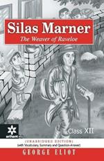 Silas Marner - the Weaver of Raveloe