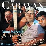 The Caravan: In the Name of Mother S01E02