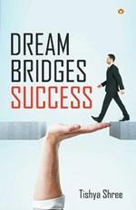 Dream Bridges Success