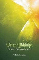 Peter Biddulph: The Story of an Australian Settler