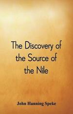 The Discovery of the Source of the Nile