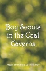 Boy Scouts in the Coal Caverns