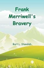 Frank Merriwell's Bravery
