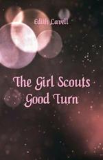 The Girl Scouts' Good Turn