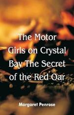 The Motor Girls on Crystal Bay The Secret of the Red Oar