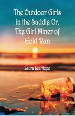 The Outdoor Girls in the Saddle: Or, The Girl Miner of Gold Run