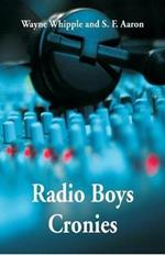 Radio Boys Cronies