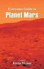 Everyone's Guide to Planet Mars