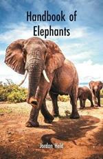 Handbook of Elephants