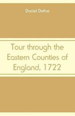 Tour through the Eastern Counties of England, 1722