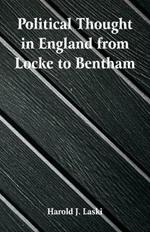 Political Thought in England from Locke to Bentham