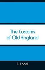 The Customs of Old England