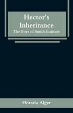 Hector's Inheritance: The Boys of Smith Institute