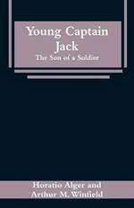 Young Captain Jack: The Son of a Soldier