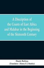 A Discription of the Coasts of East Africa and Malabar in the Beginning of the Sixteenth Century