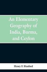 An Elementary Geography of India, Burma and Ceylon